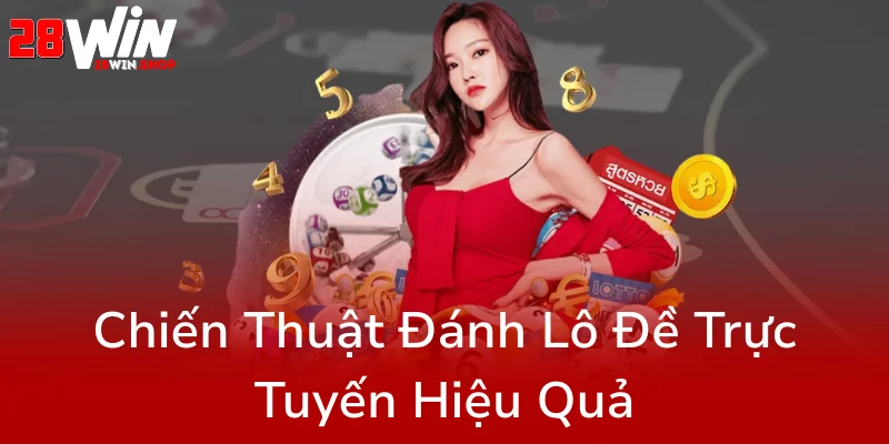 Xổ Số Hà Nội Vip - Trải Nghiệm Cá Cược Đỉnh Cao Cùng Nhà Cái 28WIN 3 Chien Thuat Danh Lo De Truc Tuyen Hieu Qua0