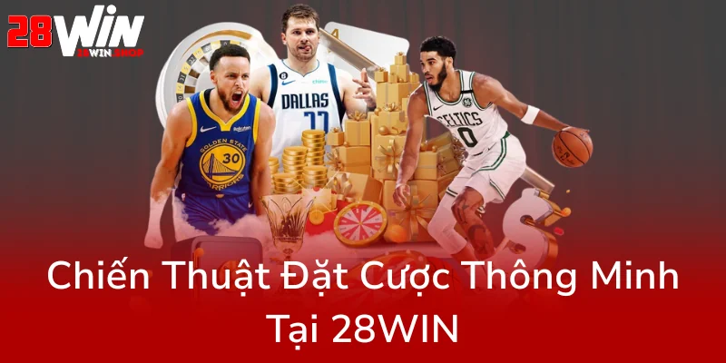 Kèo Bóng Đá Hôm Nay - Trải Nghiệm Cá Cược Đỉnh Cao Cùng 28WIN Nhà Cái Hàng Đầu 2 Chien Thuat Dat Cuoc Thong Minh Tai 28Win0