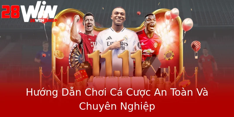 Hướng Dẫn Chơi Cá Cược An Toàn Và Chuyên Nghiệp Hướng Dẫn Chơi Cá Cược An Toàn Và Chuyên Nghiệp