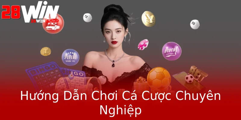 Hướng Dẫn Chơi Cá Cược Chuyên Nghiệp Hướng Dẫn Chơi Cá Cược Chuyên Nghiệp