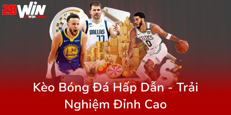 Khám Phá Thể Thao 28WIN - Nhà Cái Đỉnh Cao Trong Thế Giới Cá Cược Online 2 Keo Bong Da Hap Dan Trai Nghiem Dinh Cao0