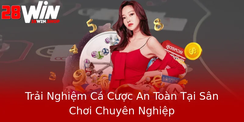 Trải Nghiệm Cá Cược An Toàn Tại Sân Chơi Chuyên Nghiệp Trải Nghiệm Cá Cược An Toàn Tại Sân Chơi Chuyên Nghiệp